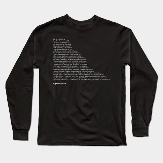 Stephenie Meyer Quotes Long Sleeve T-Shirt by qqqueiru